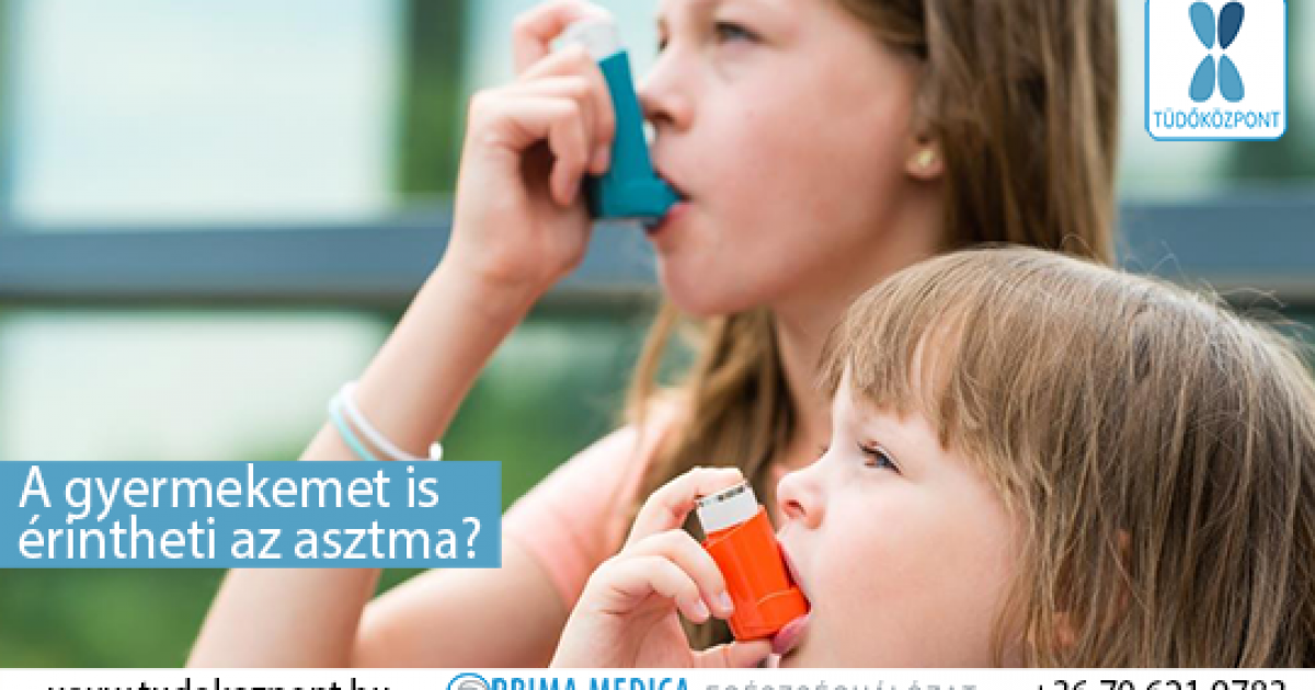 asztma tünetei babáknál a legújabb anthelmintikus gyógyszerek